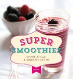 Super smoothies 9789022329603, Sylvie Ait-Ali, Edda Onorato, Verzenden