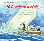 Het verhaal vertelt ... 9789000345694 Arend van Dam, Boeken, Verzenden, Zo goed als nieuw, Arend van Dam
