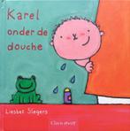 Karel onder de douche 9789044804898 Liesbeth Slegers, Boeken, Verzenden, Gelezen, Liesbeth Slegers