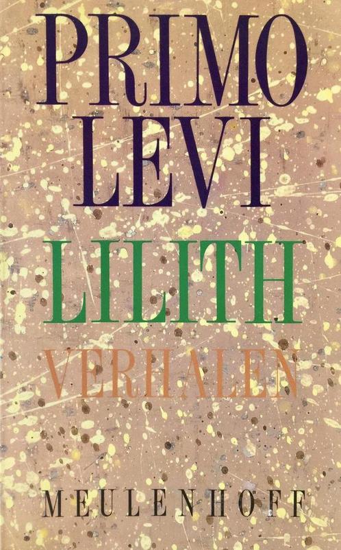 Lilith / Meulenhoff editie / E 1121 9789029027168 Primo Levi, Boeken, Romans, Zo goed als nieuw, Verzenden