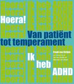 Hoera! ik heb ADHD van patient tot temperament 9789088503597, Frank van Strijen, Verzenden
