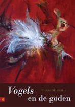 Vogels En De Goden 9789048411009 Pierre Maréchal, Boeken, Verzenden, Gelezen, Pierre Maréchal