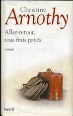 Aller Retour Tous Frais Payes 9782213616810, Livres, Christine Arnothy, Verzenden
