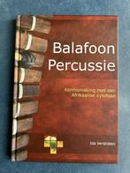 Balafoon Percussie 9789078845065 I.T.A. Verstraten, Boeken, Muziek, Verzenden, Gelezen, I.T.A. Verstraten