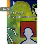 Het Roger Raveelmuseum 9789074377980 R. Jooris, Verzenden, Gelezen, R. Jooris