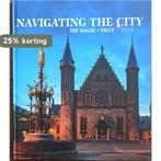 Navigating the City The Hague Delft 2018 9789082611816, Verzenden, Navigating the City (Den Haag)