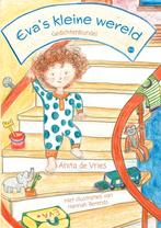 Evas kleine wereld 9789464507157 Anita de Vries, Boeken, Verzenden, Zo goed als nieuw, Anita de Vries
