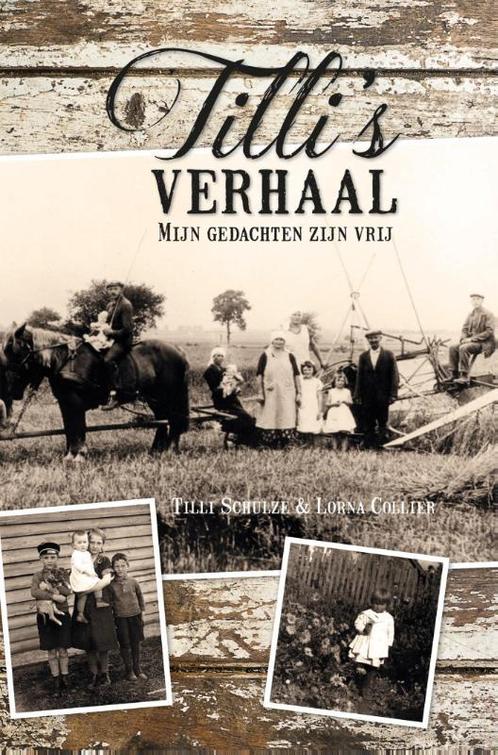 Tillis verhaal 9789045320724 Lorna Collier, Boeken, Oorlog en Militair, Gelezen, Verzenden