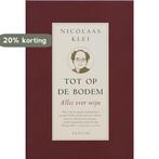 Tot Op De Bodem 9789057590863 Nicolaas Klei, Boeken, Verzenden, Zo goed als nieuw, Nicolaas Klei