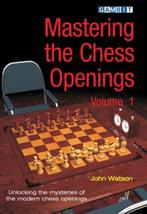 Mastering the Chess Openings 9781904600602 John Watson, Livres, Verzenden, John Watson