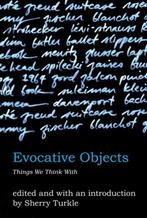 Evocative Objects 9780262516778 Sherry Turkle, Verzenden, Gelezen, Sherry Turkle
