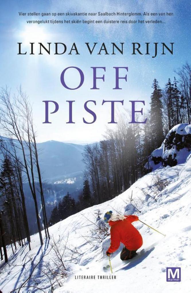 Off piste 9789460681516 Linda van Rijn, Livres, Thrillers, Envoi