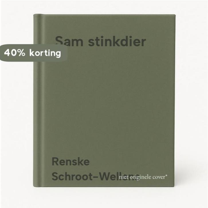 Sam stinkdier 9789461764935 Renske Schroot-Wellens, Boeken, Kinderboeken | Jeugd | 13 jaar en ouder, Gelezen, Verzenden