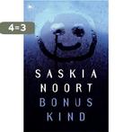 Bonuskind 9789044351040 Saskia Noort, Boeken, Verzenden, Gelezen, Saskia Noort