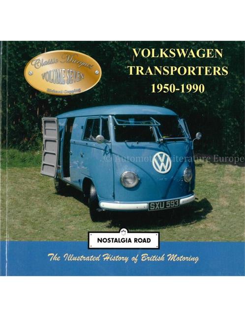 VOLKSWAGEN TRANSPORTERS 1950 - 1990 (NOSTALGIA ROAD, THE, Livres, Autos | Livres