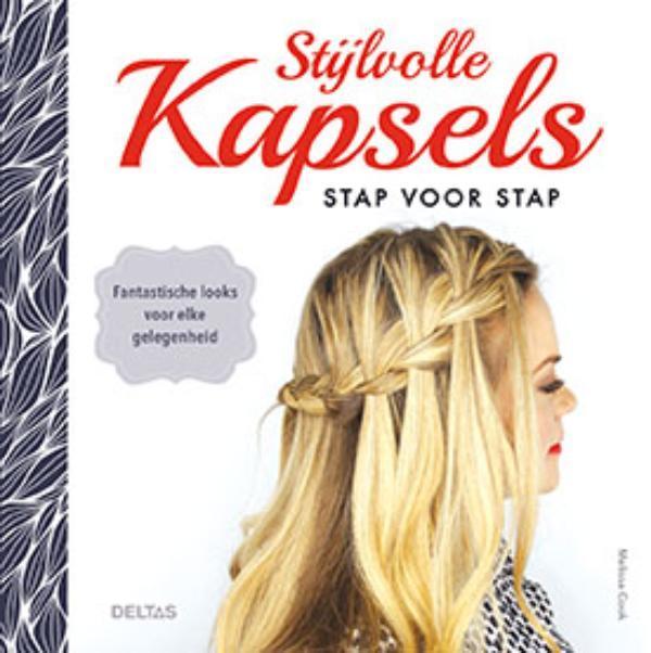 Stijlvolle kapsels stap voor stap 9789044746587 Melissa Cook, Boeken, Hobby en Vrije tijd, Zo goed als nieuw, Verzenden