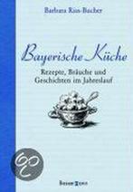 Bayerische Küche 9783809422563, Barbara Rias-Bucher, Verzenden
