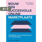 Bouw een succesvolle online marktplaats 9789024434893, Verzenden, Zo goed als nieuw, Wout Withagen