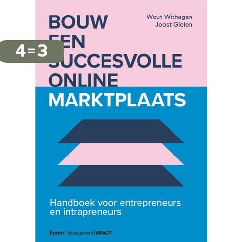 Bouw een succesvolle online marktplaats 9789024434893, Boeken, Economie, Management en Marketing, Zo goed als nieuw, Verzenden