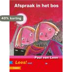 Afspraak in het bos / Lees! 9789027668820 Paul van Loon, Verzenden, Gelezen, Paul van Loon
