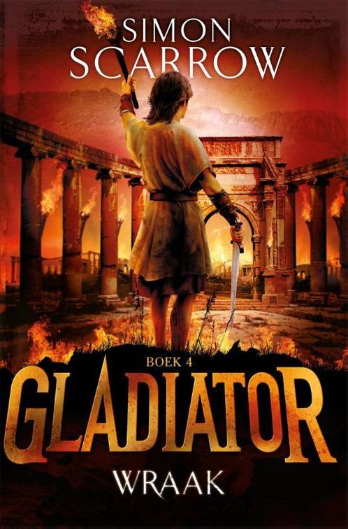 Wraak / Gladiator / 4 9789025753849 Simon Scarrow, Boeken, Kinderboeken | Jeugd | 10 tot 12 jaar, Gelezen, Verzenden