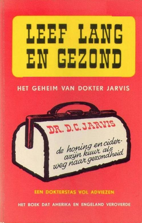 Leef lang en gezond 9789060300503 D.C. Jarvis, Boeken, Gezondheid, Dieet en Voeding, Gelezen, Verzenden