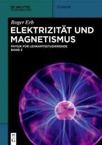 de Gruyter Studium- Elektrizität und Magnetismus, Roger Erb, Zo goed als nieuw, Verzenden