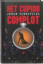Het cupidocomplot 9789059327344 Johan Vandevelde, Verzenden, Johan Vandevelde