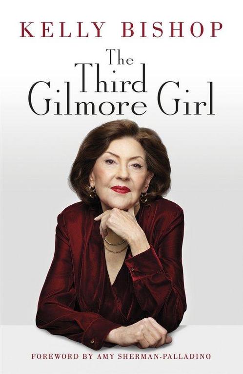 The Third Gilmore Girl 9781529944921 Kelly Bishop, Boeken, Taal | Engels, Gelezen, Verzenden