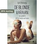 De blonde varaan 9789464505726 Carl Stellweg, Verzenden, Carl Stellweg