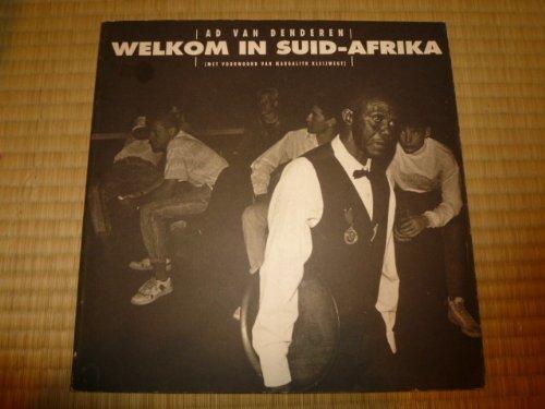 WELKOM IN SUID-AFRIKA 9789072216199 Denderen, Boeken, Overige Boeken, Gelezen, Verzenden