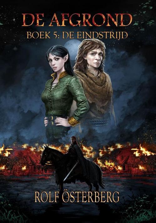 De Eindstrijd / De afgrond / 5 9789491300882 Rolf Österberg, Boeken, Fantasy, Zo goed als nieuw, Verzenden