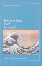 Wie is er bang voor de dood? / Titus Brandsma lezing / 5, Verzenden, Gelezen, Patricia de Martelaere