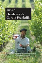 Overleven als Gort in Frankrijk 9789043909501 Ilja Gort, Boeken, Verzenden, Gelezen, Ilja Gort