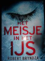 Het meisje in het ijs Robert Bryndza 9789049204075, Boeken, Verzenden, Gelezen, Robert Bryndza