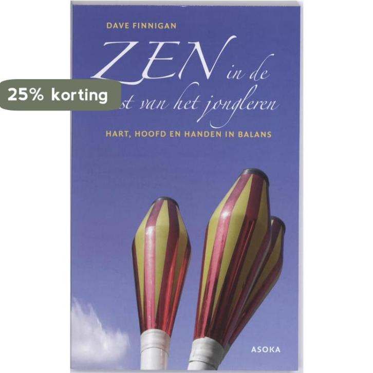 Zen in de kunst van het jongleren 9789056702281, Boeken, Filosofie, Gelezen, Verzenden