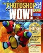 The Photoshop CS3/CS4 wow book by Linnea Dayton, Gelezen, Linnea Dayton, Cristen Gillespie, Verzenden