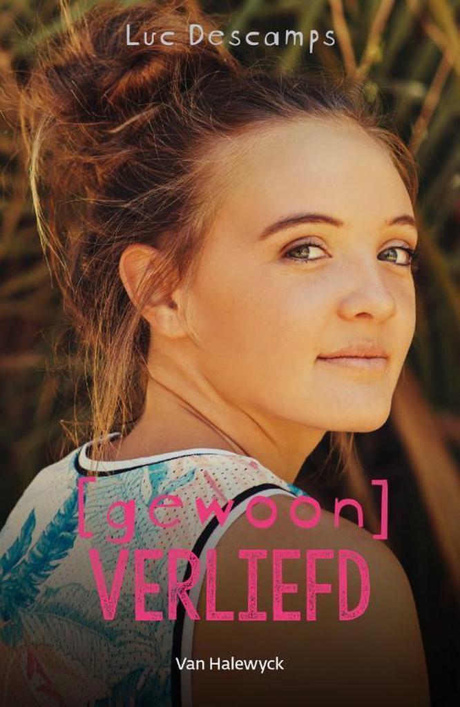 [Gewoon] verliefd / Gewoon 9789463830140 Luc Descamps, Boeken, Kinderboeken | Jeugd | 13 jaar en ouder, Gelezen, Verzenden