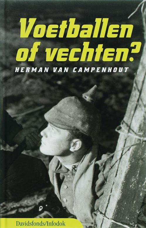 Voetballen of vechten? / Davidsfonds/Infodok-jeugd, Boeken, Kinderboeken | Jeugd | 13 jaar en ouder, Gelezen, Verzenden