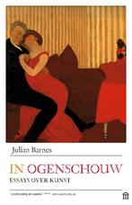In ogenschouw 9789046707326 Julian Barnes, Boeken, Verzenden, Gelezen, Julian Barnes