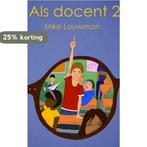 Als docent 2 9789402180404 Mike Louwman, Livres, Verzenden, Mike Louwman