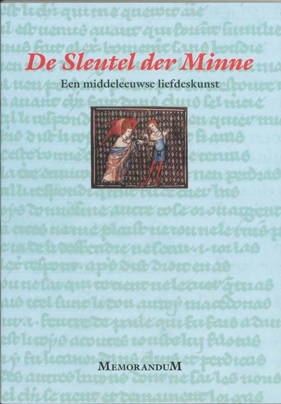 De Sleutel der minne / Memorandum / 2 9789065506511, Livres, Livres Autre, Envoi