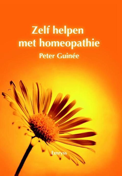 Zelf helpen met homeopathie 9789076189475 Peter Guinee, Boeken, Gezondheid, Dieet en Voeding, Zo goed als nieuw, Verzenden