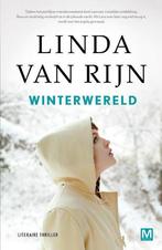 Winterwereld 9789460683800 Linda van Rijn, Boeken, Thrillers, Verzenden, Gelezen, Linda van Rijn