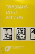 Timmermans en het activisme, Boeken, Verzenden, Nieuw, Nederlands