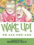 Wake Up: To All You Are. Rich, Winifred New   ., Livres, Rich, Winifred, Verzenden