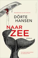 Naar zee (9789402712841, Dörte Hansen) (Dörte Hansen), Boeken, Verzenden, Nieuw