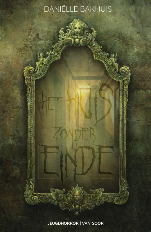 Het huis zonder einde 9789000374830 Daniëlle Bakhuis, Boeken, Kinderboeken | Jeugd | 13 jaar en ouder, Zo goed als nieuw, Verzenden