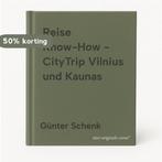 Reise Know-How - CityTrip Vilnius und Kaunas 9783831724352, Verzenden, Günter Schenk