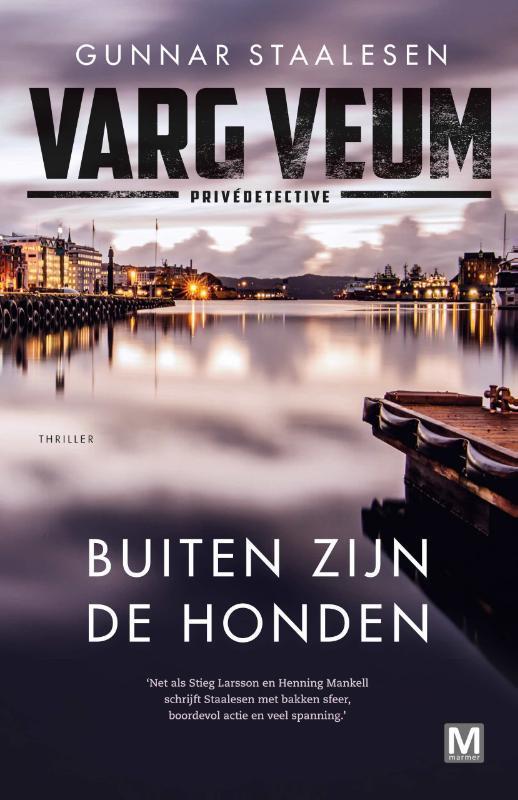 Buiten zijn de honden / Varg Veum / 22 9789460686160, Boeken, Thrillers, Gelezen, Verzenden
